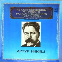 Пластинка Артур Никиш (дирижер) Бетховен, Моцарт, Римский-Корсаков